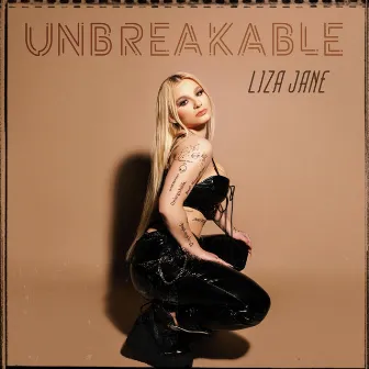 Unbreakable by Liza Jane