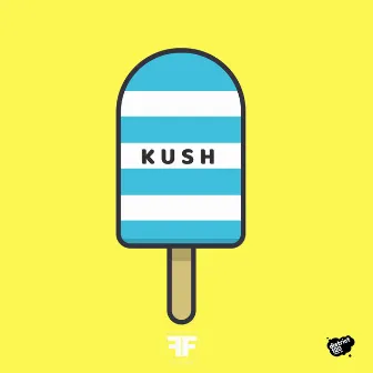 Kush by FIXIN FUNK