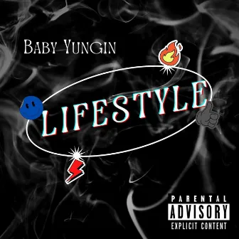 Lifestyle by Baby Yungin'