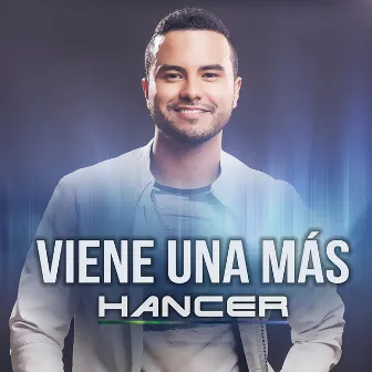 Viene Una Más by Hancer