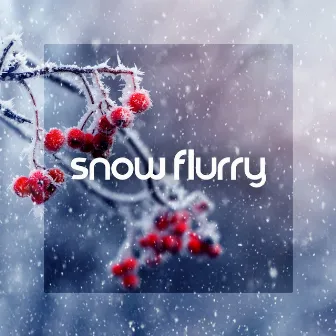 Snow Flurry – Winter Ambience for Sleep and Relaxation by Nature Sounds Paradise