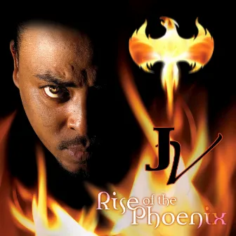 Rise Of The Phoenix by Jv