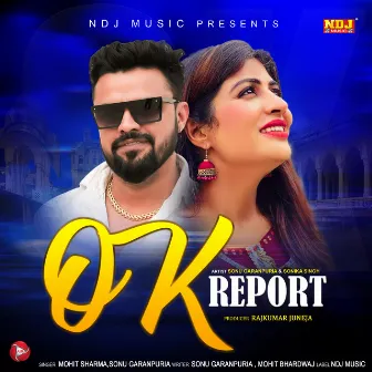 Ok Report by Sonu Garanpuria