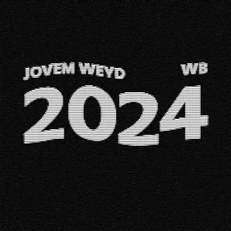 2024 by JOVEM WEYD