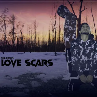 Love Scars by RmB Kash