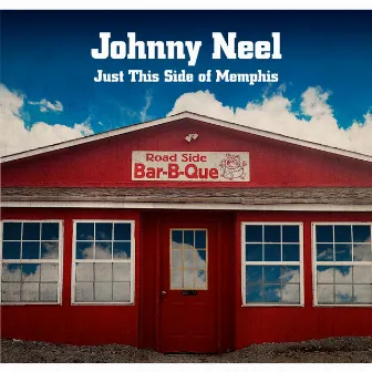 Just This Side of Memphis by Johnny Neel