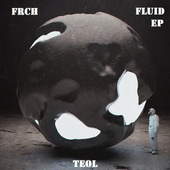 Fluid EP by FRCH