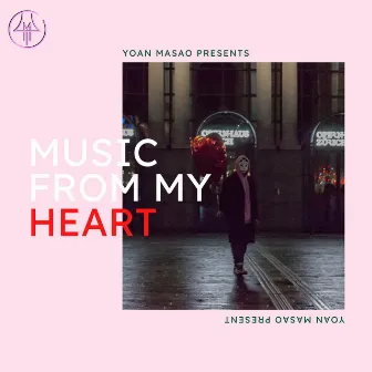 Music from my heart by Yoan Masao