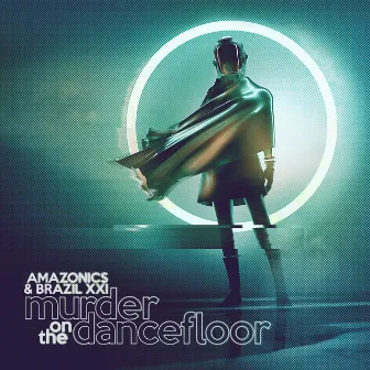 Murder On The Dancefloor by Amazonics