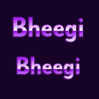 Bheegi Bheegi by Rahul