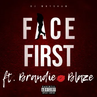 Face First by DJ WhySham