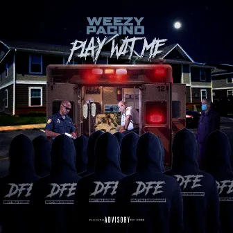 Play Wit Me by Weezy Pacino