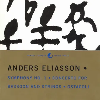 Eliasson: Symphony No. 1 / Bassoon Concerto / Ostacoli by Anders Eliasson