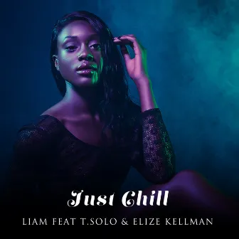 Just Chill by Liam