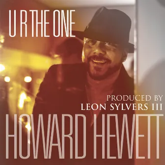 U R The One by Howard Hewett