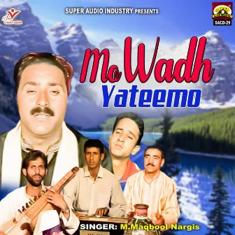 Mo Wadh Yateemo by M. Maqbool Nargis