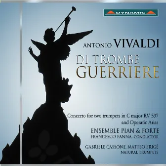 Vivaldi: Di trombe guerriere by Ensemble Pian and Forte