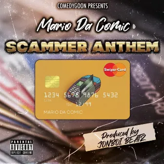 Scammers anthem by MarioDaComic