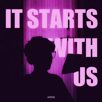 It Starts With Us by Akxhu