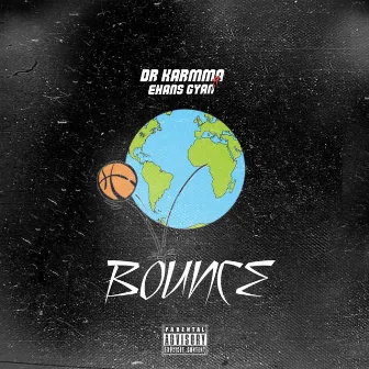 Bounce by Dr Karmma