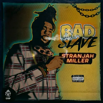 Bad Slave by Stranjah Miller