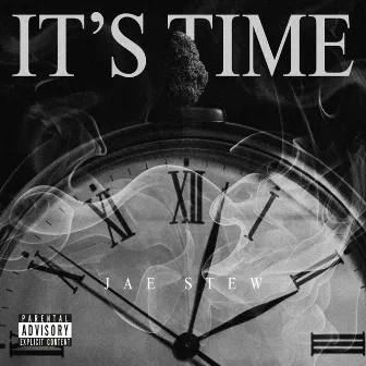 It's TIme by Jae Stew