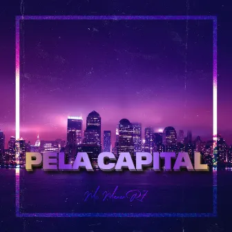 Pela Capital by Mc Menor R7