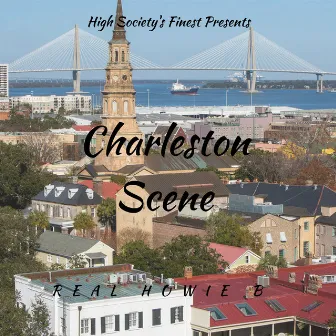 Charleston Scene by Real Howie B