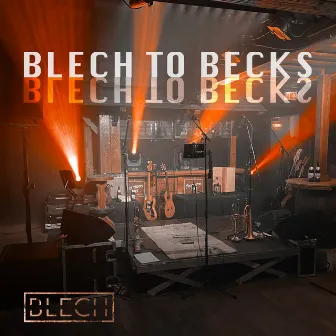 Blech To Becks (Live) by Blech