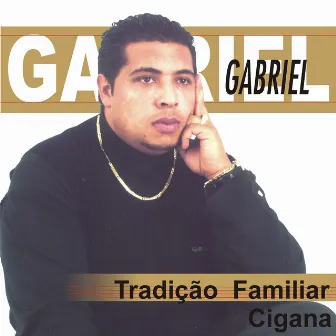 Tradição Familiar Cigana by Gabriel