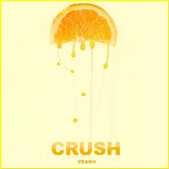 Crush by Yearn