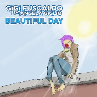 Beautiful Day by Gigi Fuscaldo