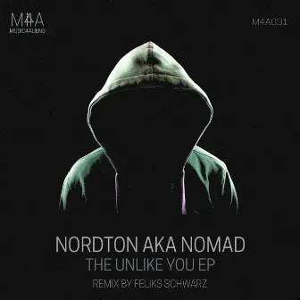 The Unlike EP by Nordton A.K.A. Nomad