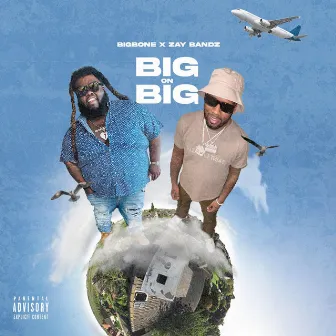 Big on Big by BigBone