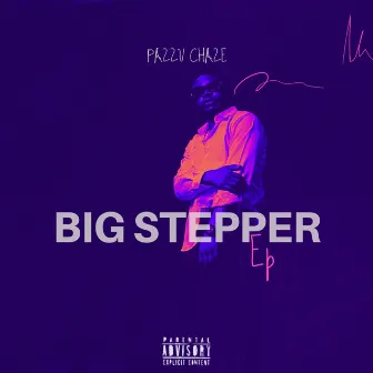 Big Stepper by Pazzu chaze