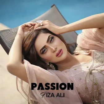 Passion by Fiza Ali