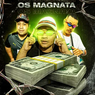 Os Magnata by MC El da W