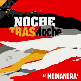 Noche Tras Noche by La Medianera