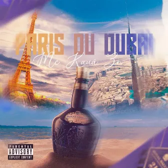 Paris ou dubai by MC Kauã Zn