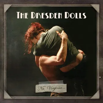 No, Virginia [Special Edition] by The Dresden Dolls