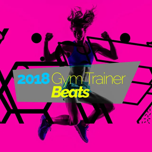 2018 Gym Trainer Beats