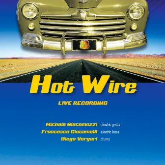 Hot Wire (Live) by Michele Giacomazzi