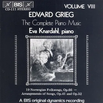 Grieg: Complete Piano Music, Vol. 8 by Eva Knardahl