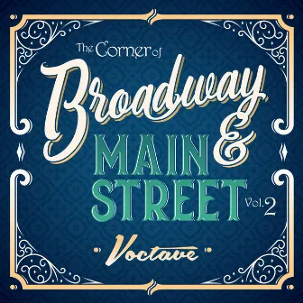 The Corner of Broadway and Main Street, Vol. 2 by Voctave