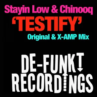 Testify by Stayin Low