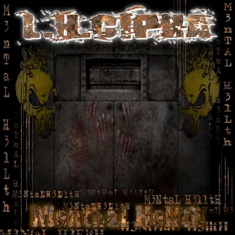 Mental Hellth by L.U. Cipha