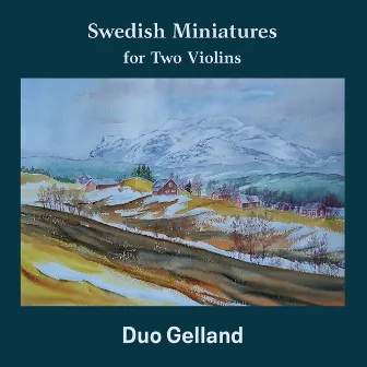 Swedish Miniatures for Two Violins by Duo Gelland