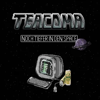 Noch Tiefer In Den Space by Teacoma