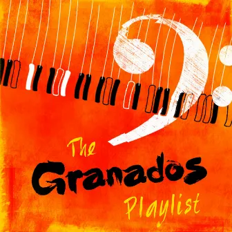 The Granados Playlist by Geoffrey Parsons