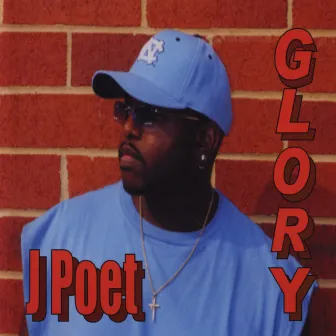 Glory by J. Poet